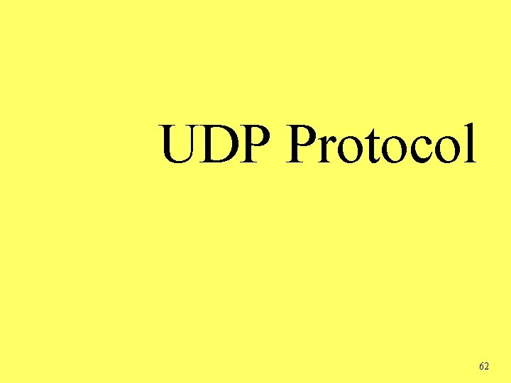 UDP Protocol 62 