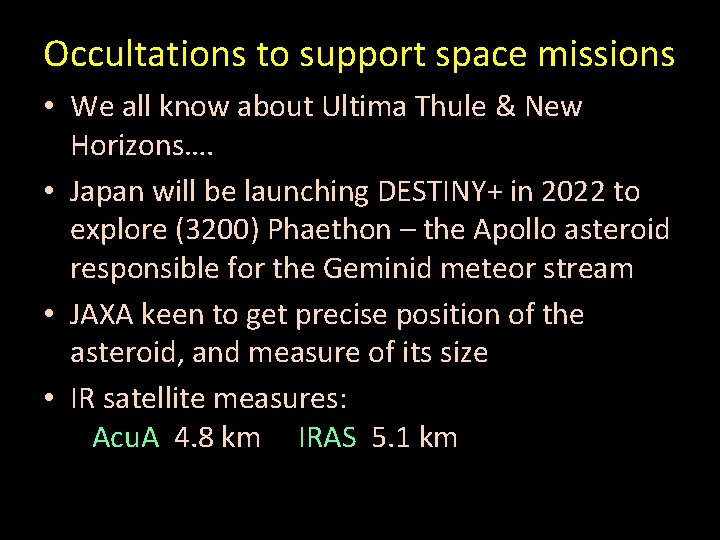 Occultations to support space missions • We all know about Ultima Thule & New