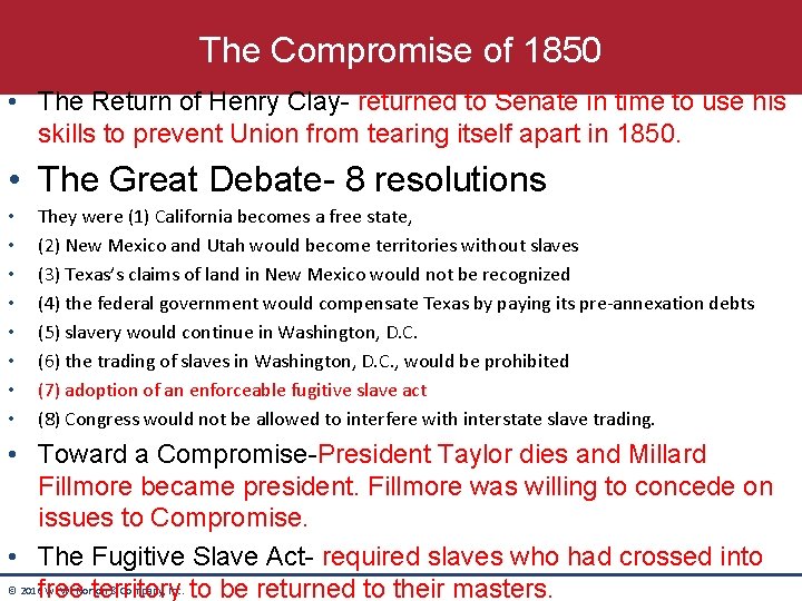 The Compromise of 1850 • The Return of Henry Clay- returned to Senate in