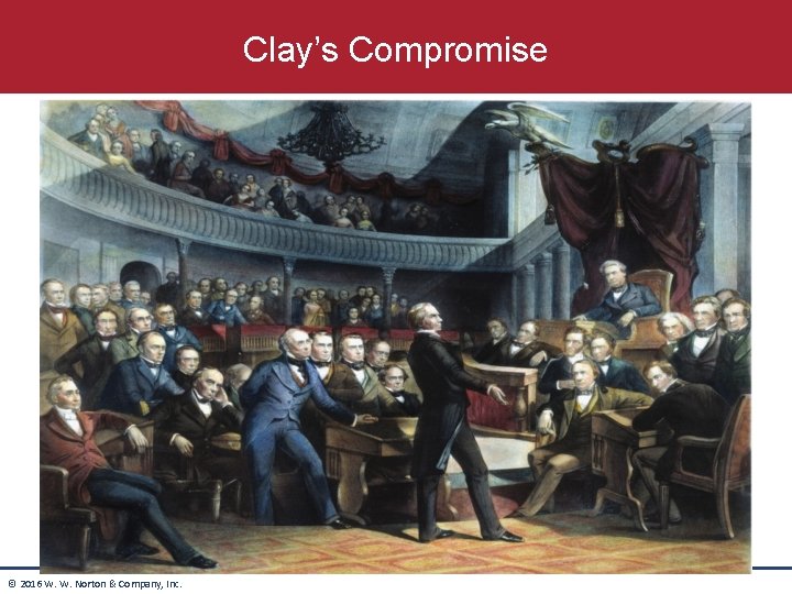 Clay’s Compromise © 2016 W. W. Norton & Company, Inc. 