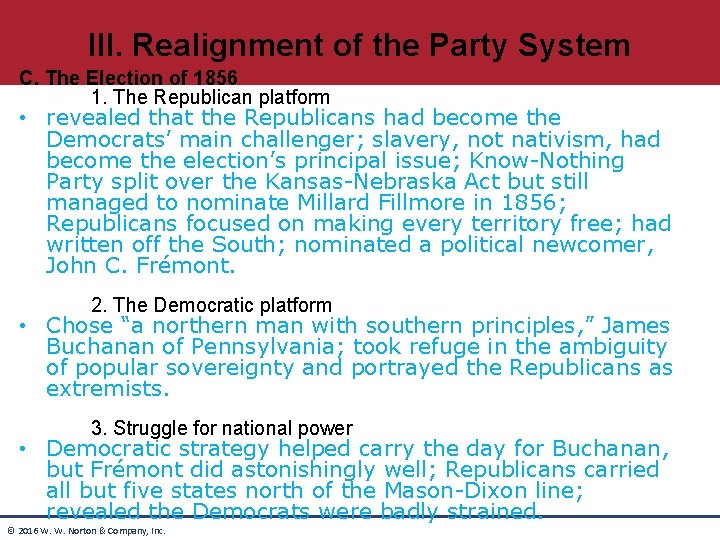 III. Realignment of the Party System C. The Election of 1856 1. The Republican