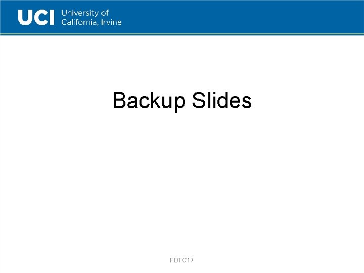 Backup Slides FDTC'17 