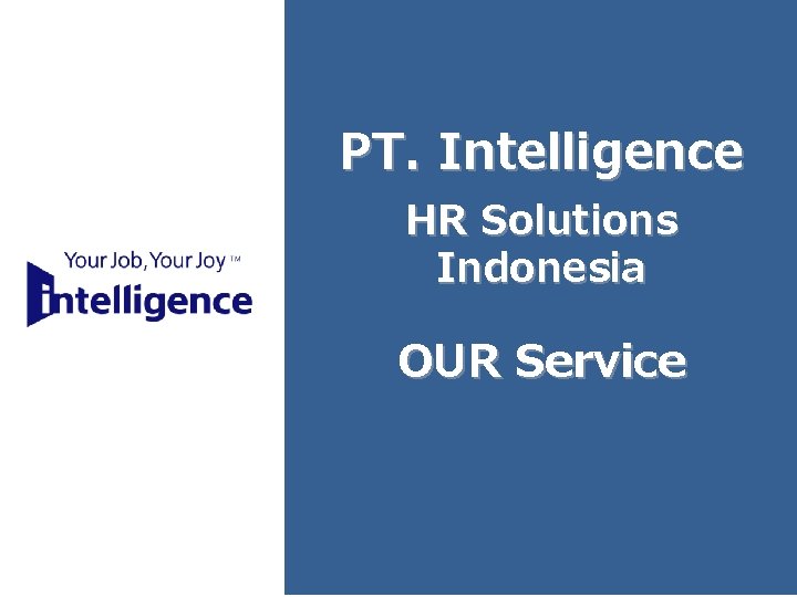 PT. Intelligence HR Solutions Indonesia OUR Service 1 