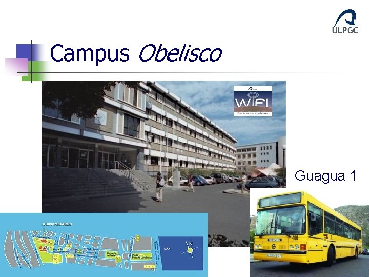 Campus Obelisco Guagua 1 