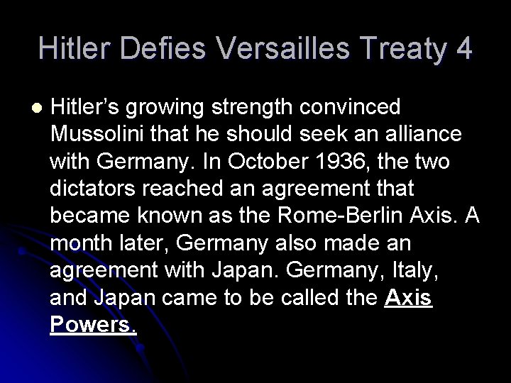 Hitler Defies Versailles Treaty 4 l Hitler’s growing strength convinced Mussolini that he should