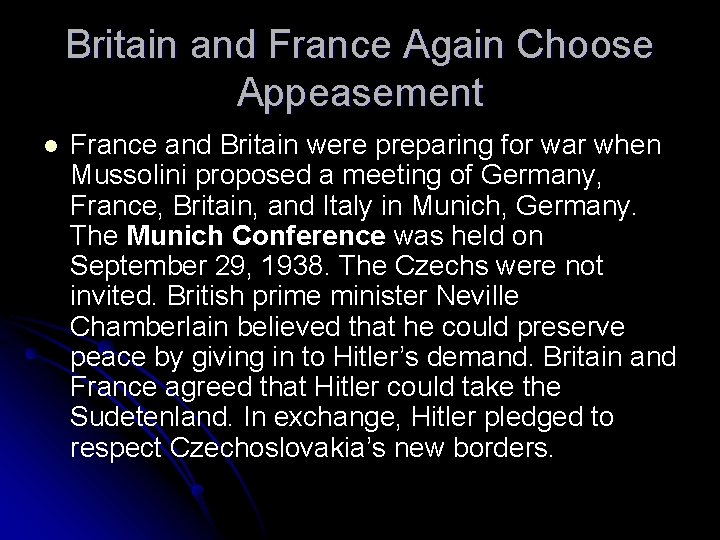 Britain and France Again Choose Appeasement l France and Britain were preparing for war