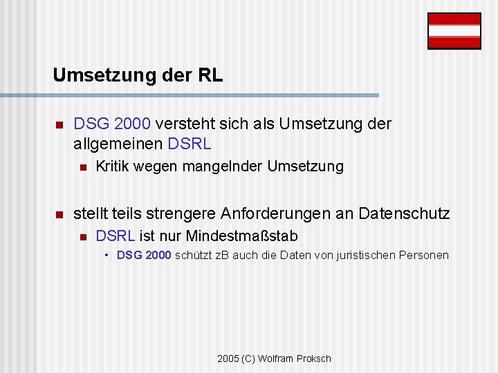 Umsetzung der RL n DSG 2000 versteht sich als Umsetzung der allgemeinen DSRL n