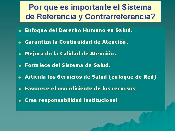 Por que es importante el Sistema de Referencia y Contrarreferencia? u Enfoque del Derecho