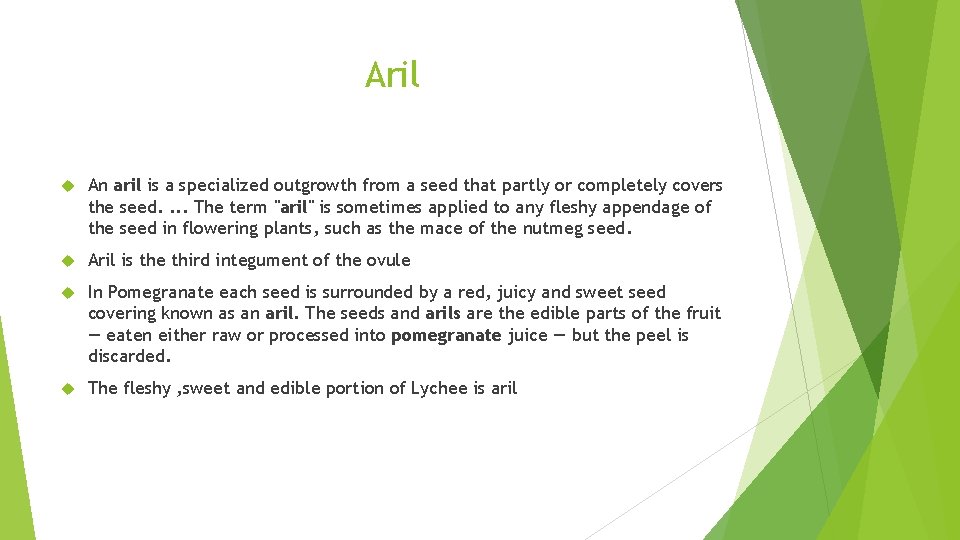 Aril An aril is a specialized outgrowth from a seed that partly or completely