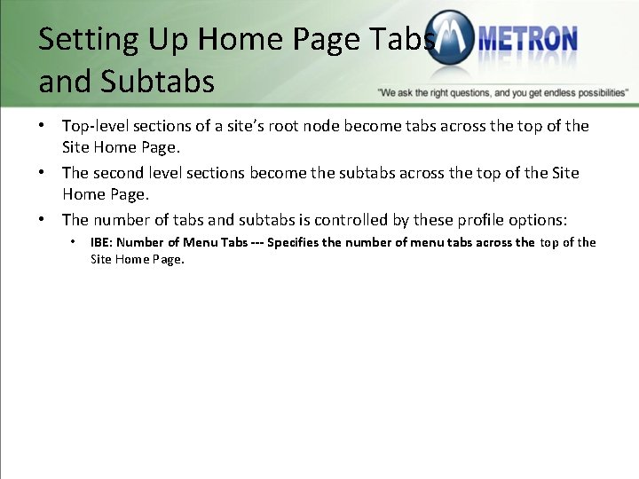 Setting Up Home Page Tabs and Subtabs • Top-level sections of a site’s root