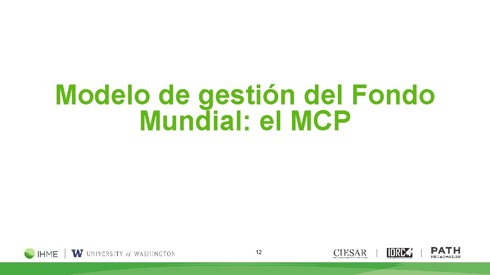 Modelo de gestión del Fondo Mundial: el MCP 12 