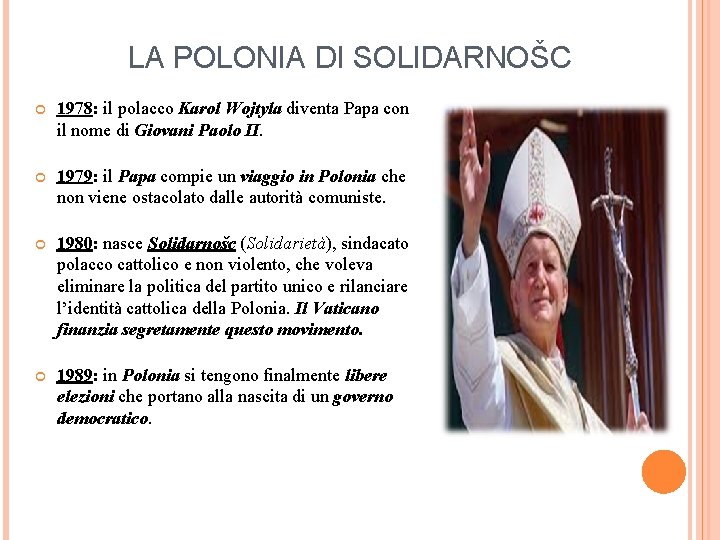 LA POLONIA DI SOLIDARNOŠC 1978: il polacco Karol Wojtyla diventa Papa con il nome