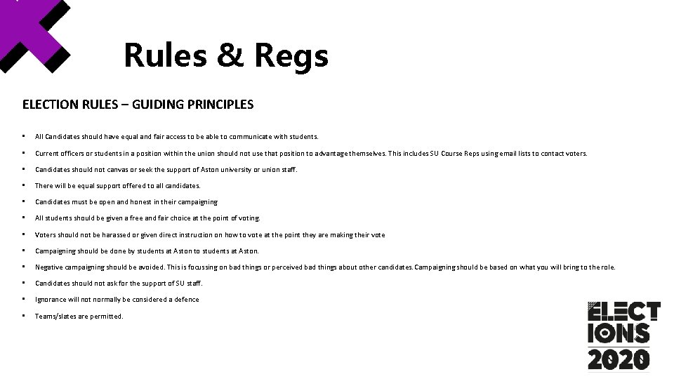 Rules & Regs ELECTION RULES – GUIDING PRINCIPLES • All Candidates should have equal Rules & Regs ELECTION RULES – GUIDING PRINCIPLES • All Candidates should have equal