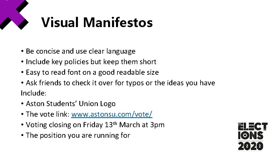 Visual Manifestos • Be concise and use clear language • Include key policies but Visual Manifestos • Be concise and use clear language • Include key policies but