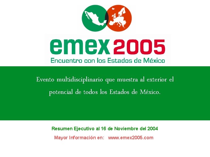 Evento multidisciplinario que muestra al exterior el potencial de todos los Estados de México.