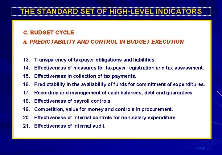 THE STANDARD SET OF HIGH-LEVEL INDICATORS C. BUDGET CYCLE ii. PREDICTABILITY AND CONTROL IN