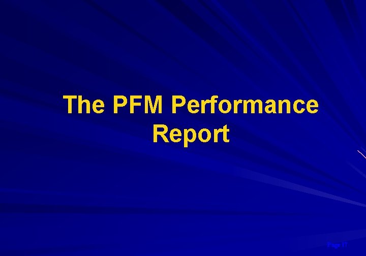 The PFM Performance Report Page 17 