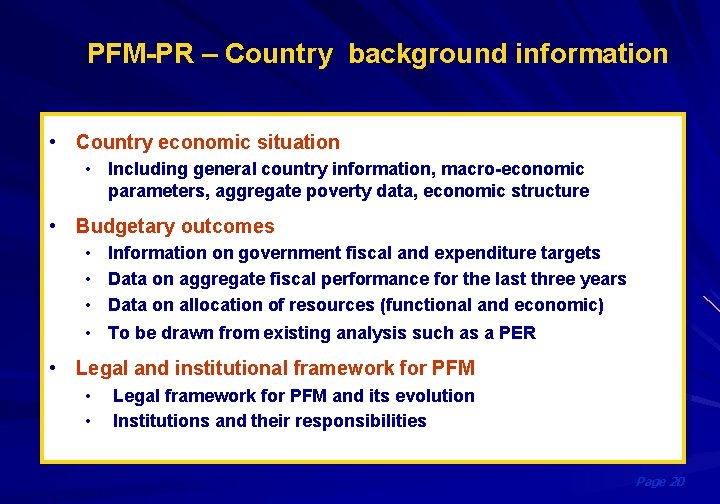 PFM-PR – Country background information • Country economic situation • Including general country information,