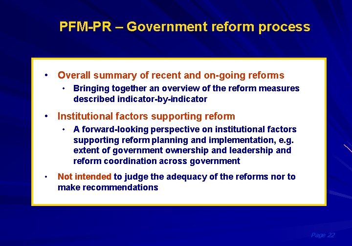 PFM-PR – Government reform process • Overall summary of recent and on-going reforms •