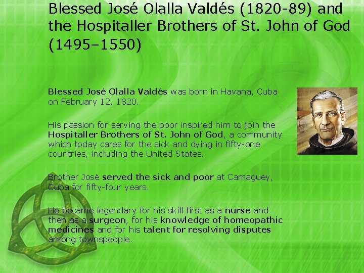 Blessed Jose Olalla Valde s (1820 -89) and the Hospitaller Brothers of St. John