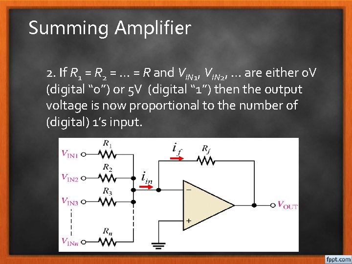 Summing Amplifier 2. If R 1 = R 2 = … = R and