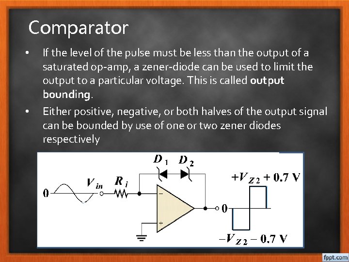 Comparator • • If the level of the pulse must be less than the