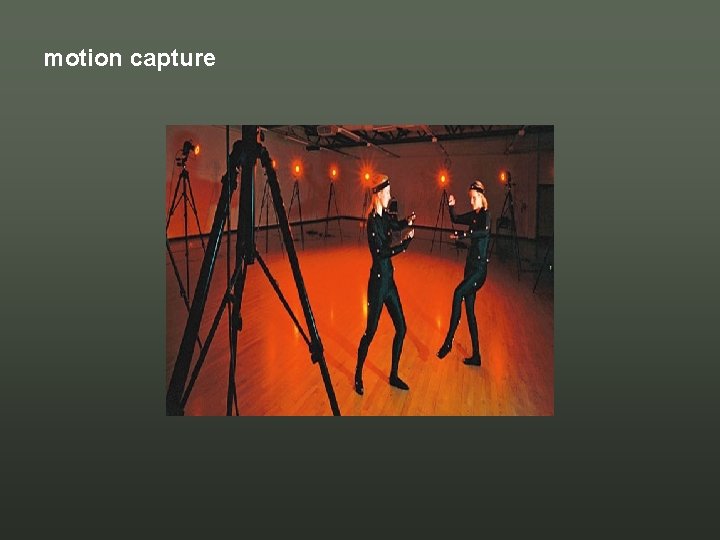 motion capture motion capture