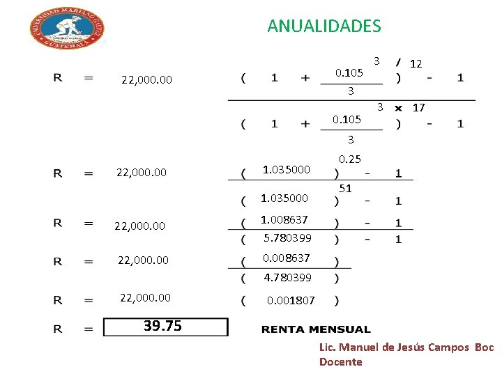 ANUALIDADES 0. 105 3 22, 000. 00 0. 105 3 12 3 17 3 ANUALIDADES 0. 105 3 22, 000. 00 0. 105 3 12 3 17 3