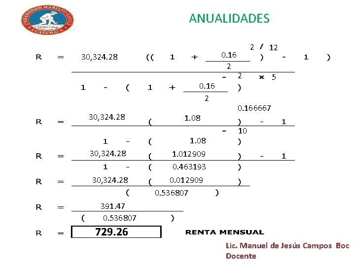 ANUALIDADES 0. 16 2 30, 324. 28 1. 08 30, 324. 28 2 12 ANUALIDADES 0. 16 2 30, 324. 28 1. 08 30, 324. 28 2 12