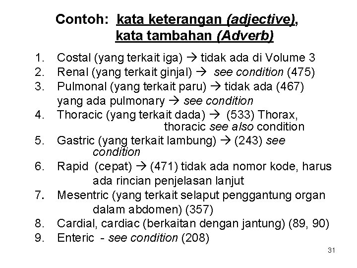Contoh: kata keterangan (adjective), kata tambahan (Adverb) 1. 2. 3. 4. 5. 6. 7.