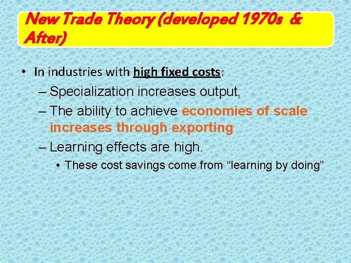 New Trade Theory (developed 1970 s & After) • In industries with high fixed New Trade Theory (developed 1970 s & After) • In industries with high fixed