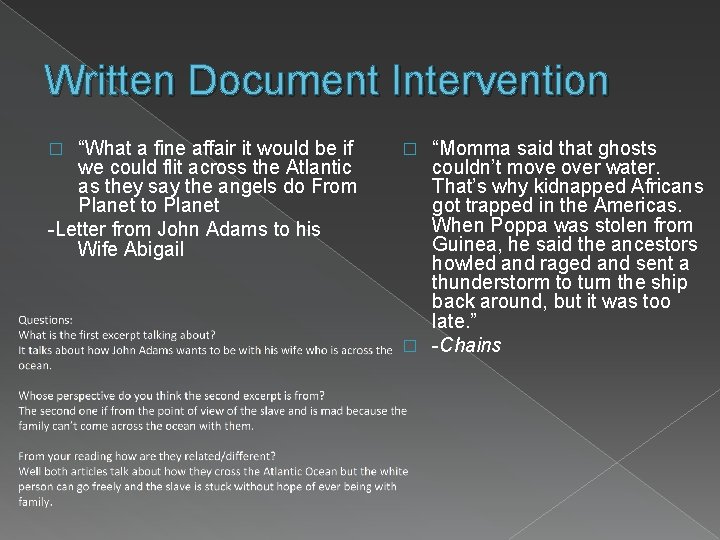 Written Document Intervention “What a fine affair it would be if we could flit