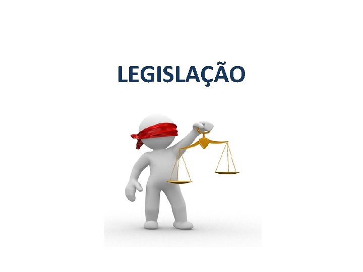 LEGISLAÇÃO 