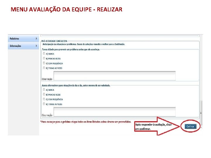 MENU AVALIAÇÃO DA EQUIPE - REALIZAR 