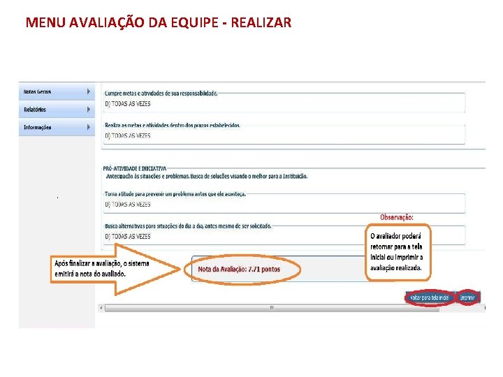 MENU AVALIAÇÃO DA EQUIPE - REALIZAR 