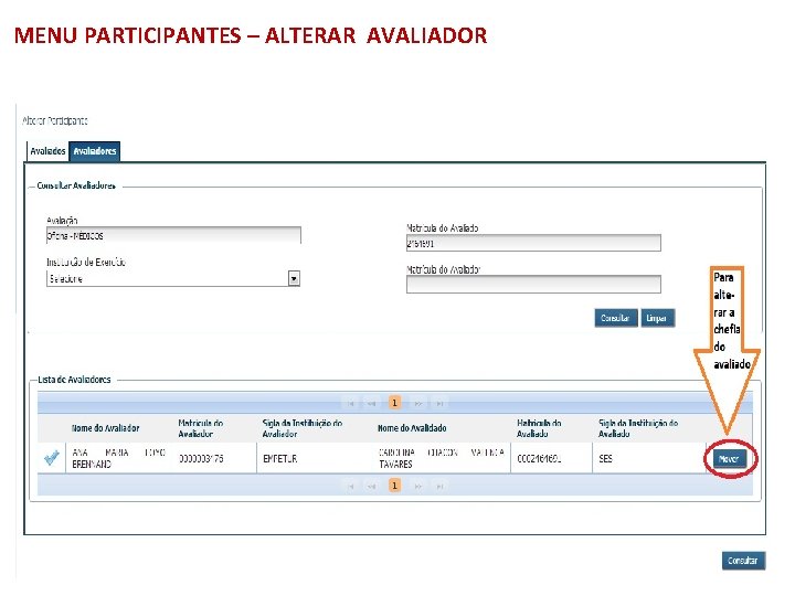 MENU PARTICIPANTES – ALTERAR AVALIADOR 