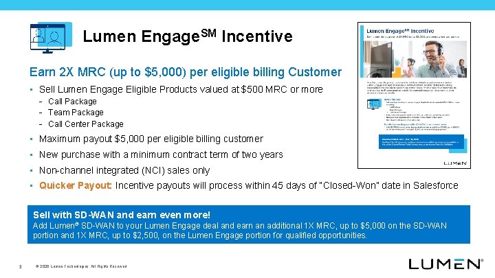 Lumen Engage. SM Incentive Earn 2 X MRC (up to $5, 000) per eligible