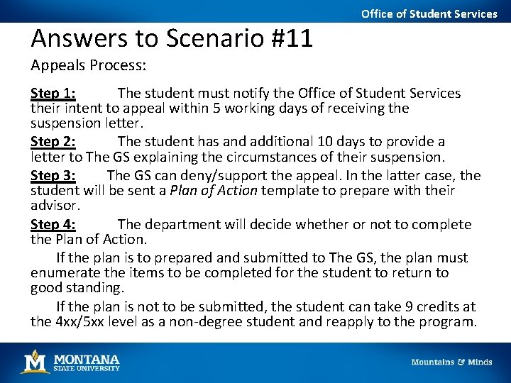 Answers to Scenario #11 Office of Student Services Appeals Process: Step 1: The student