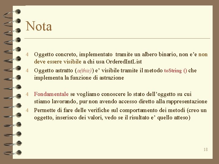 Nota 4 Oggetto concreto, implementato tramite un albero binario, non e’e non deve essere