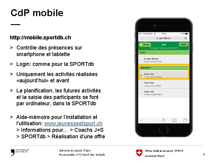 Cd. P mobile — http: //mobile. sportdb. ch > Contrôle des présences sur smartphone