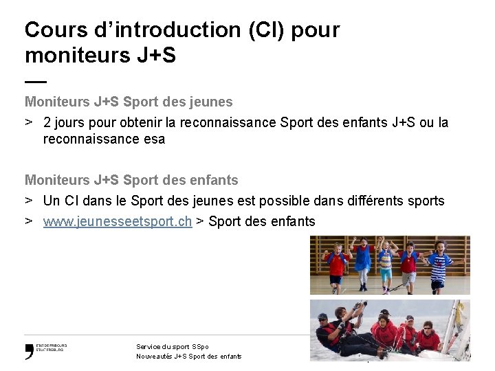 Cours d’introduction (CI) pour moniteurs J+S — Moniteurs J+S Sport des jeunes > 2