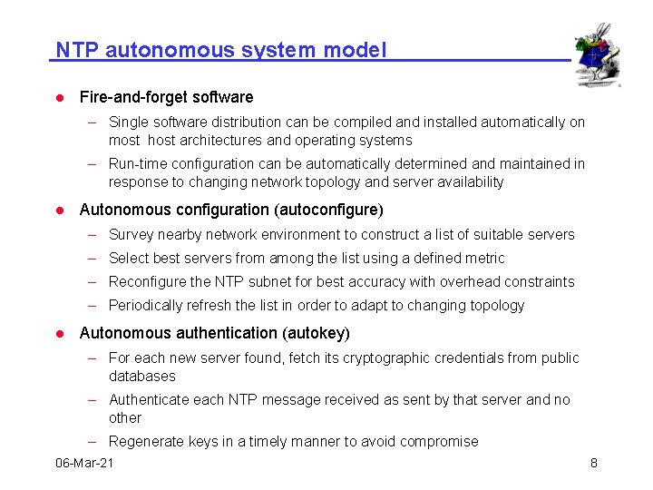 NTP autonomous system model l Fire-and-forget software – Single software distribution can be compiled