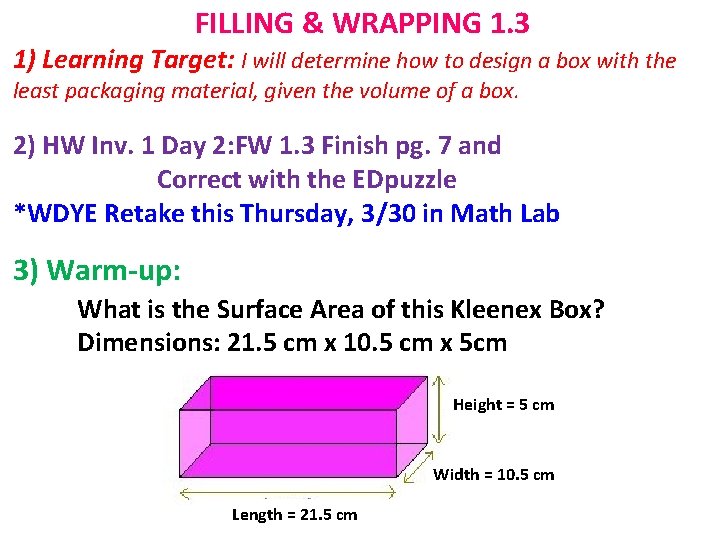 FILLING & WRAPPING 1. 3 1) Learning Target: I will determine how to design