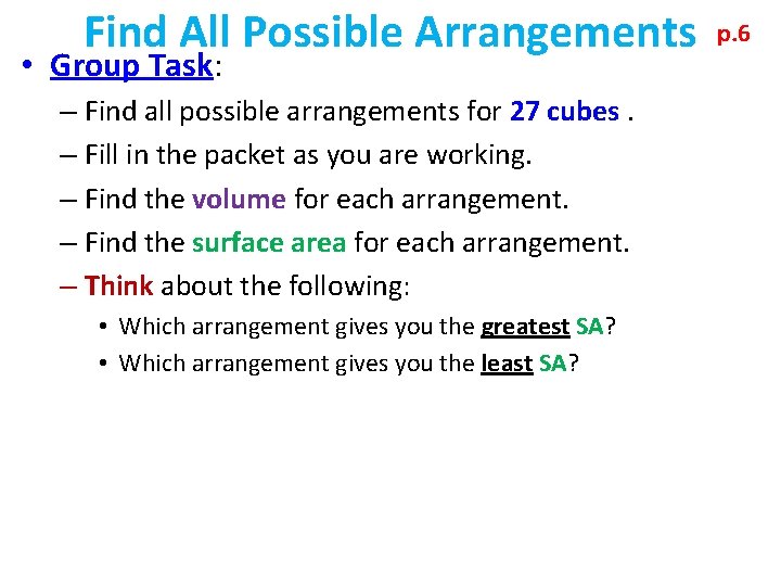 Find All Possible Arrangements • Group Task: – Find all possible arrangements for 27