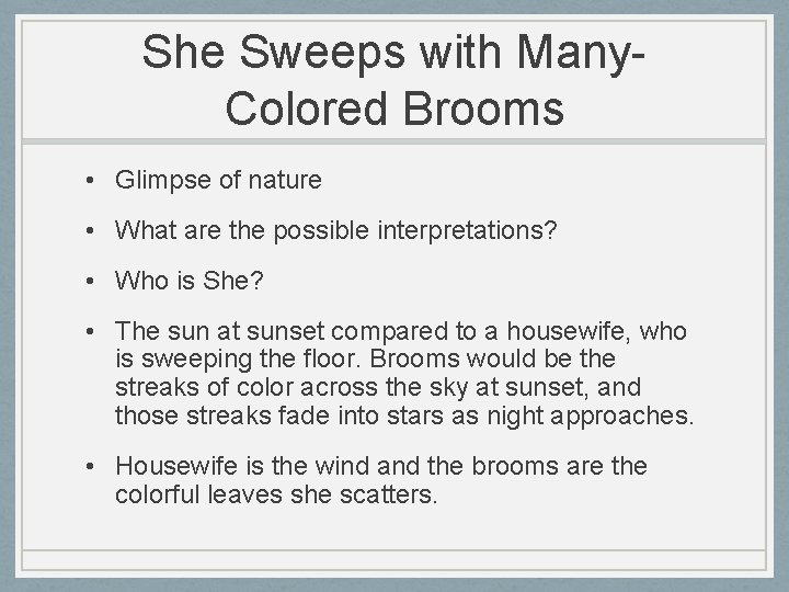 She Sweeps with Many. Colored Brooms • Glimpse of nature • What are the