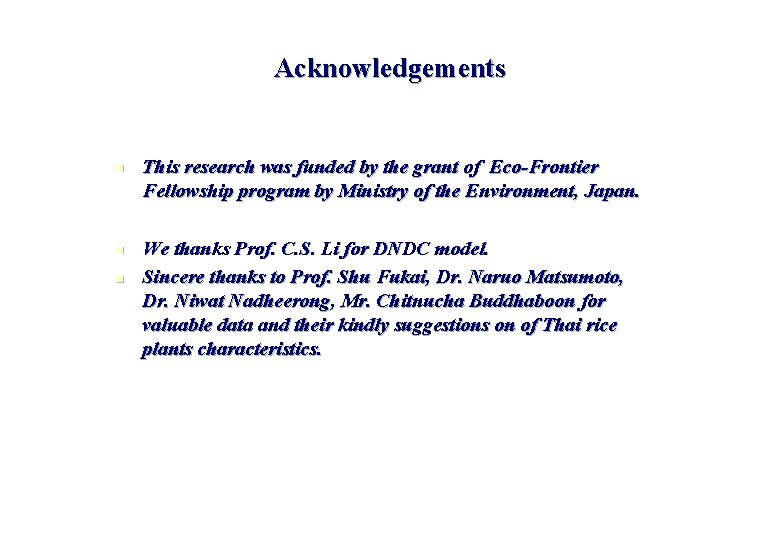 Acknowledgements n n n This research was funded by the grant of Eco-Frontier Fellowship Acknowledgements n n n This research was funded by the grant of Eco-Frontier Fellowship
