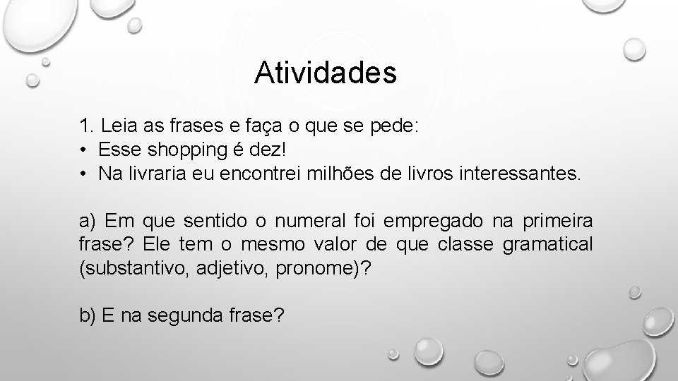 Atividades 1. Leia as frases e faça o que se pede: • Esse shopping