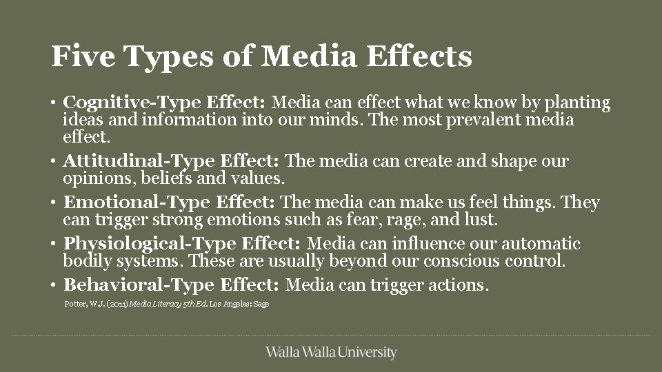 Five Types of Media Effects • Cognitive-Type Effect: Media can effect what we know