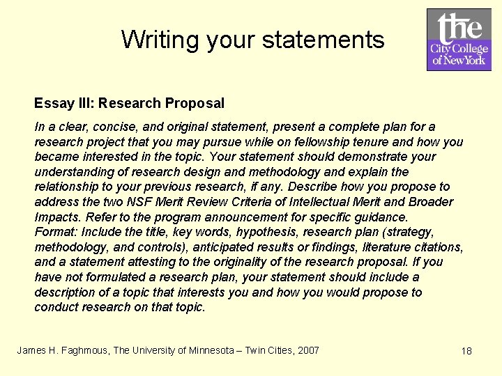 Writing your statements Essay III: Research Proposal In a clear, concise, and original statement,