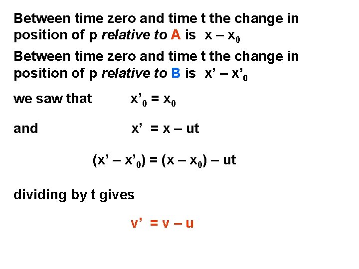 Between time zero and time t the change in position of p relative to